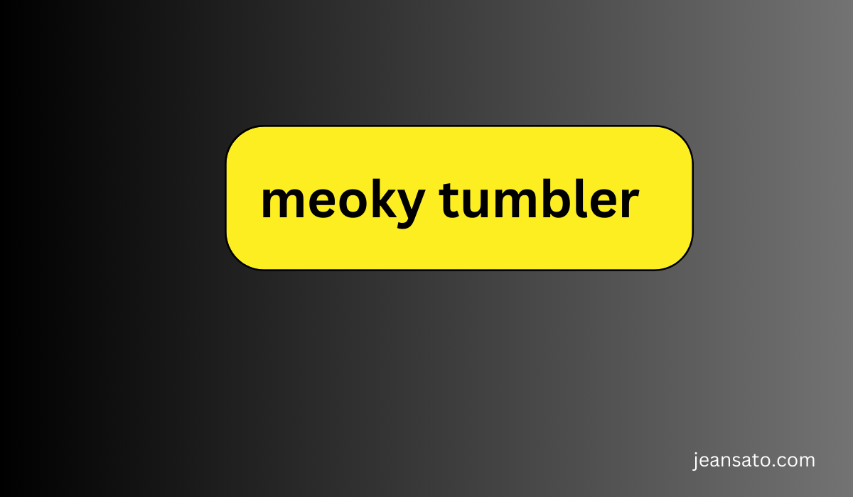 meoky tumbler