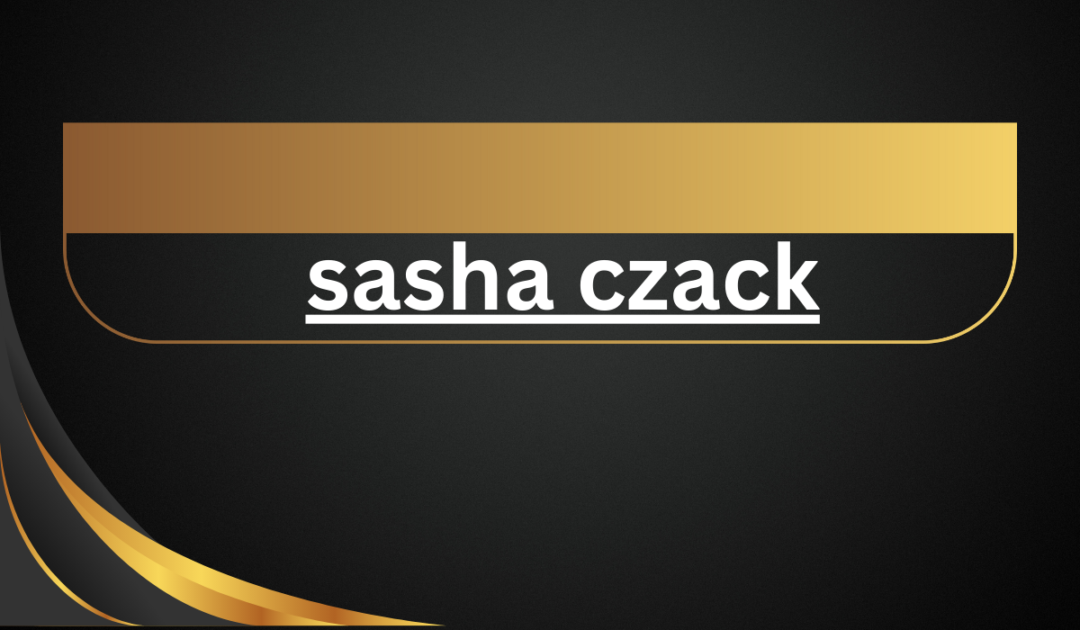 sasha czack