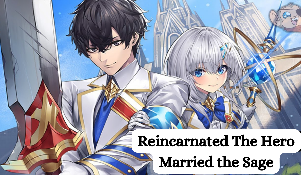 Reincarnated The Hero Married the Sage