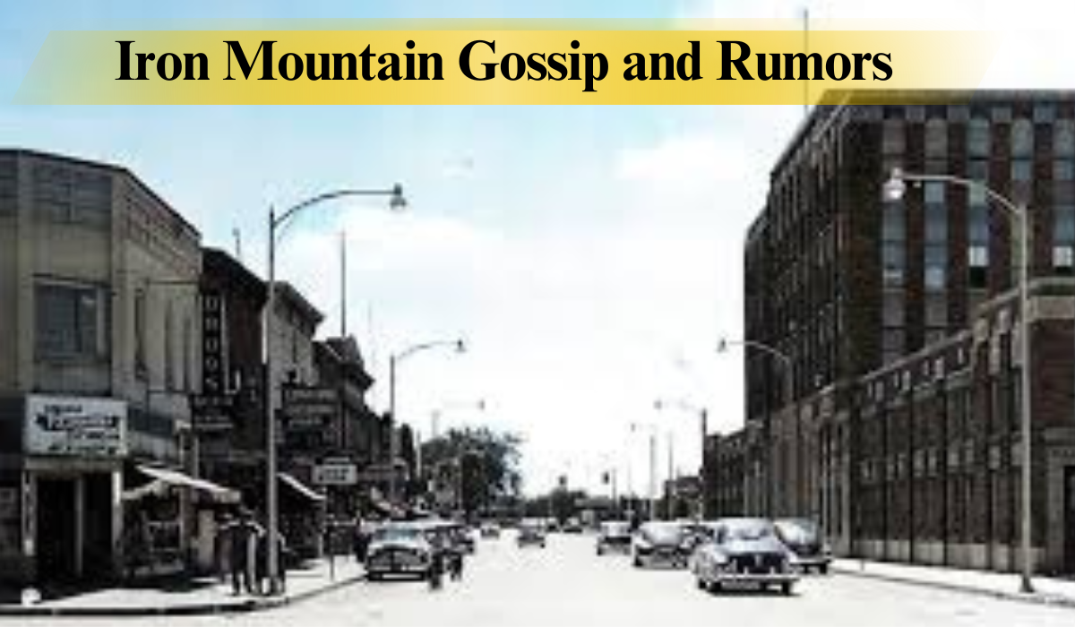 Iron Mountain Gossip and Rumors
