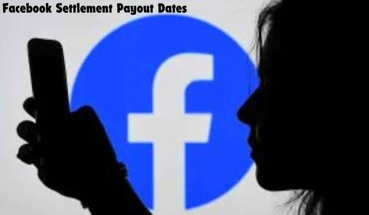 Facebook Settlement Payout Dates