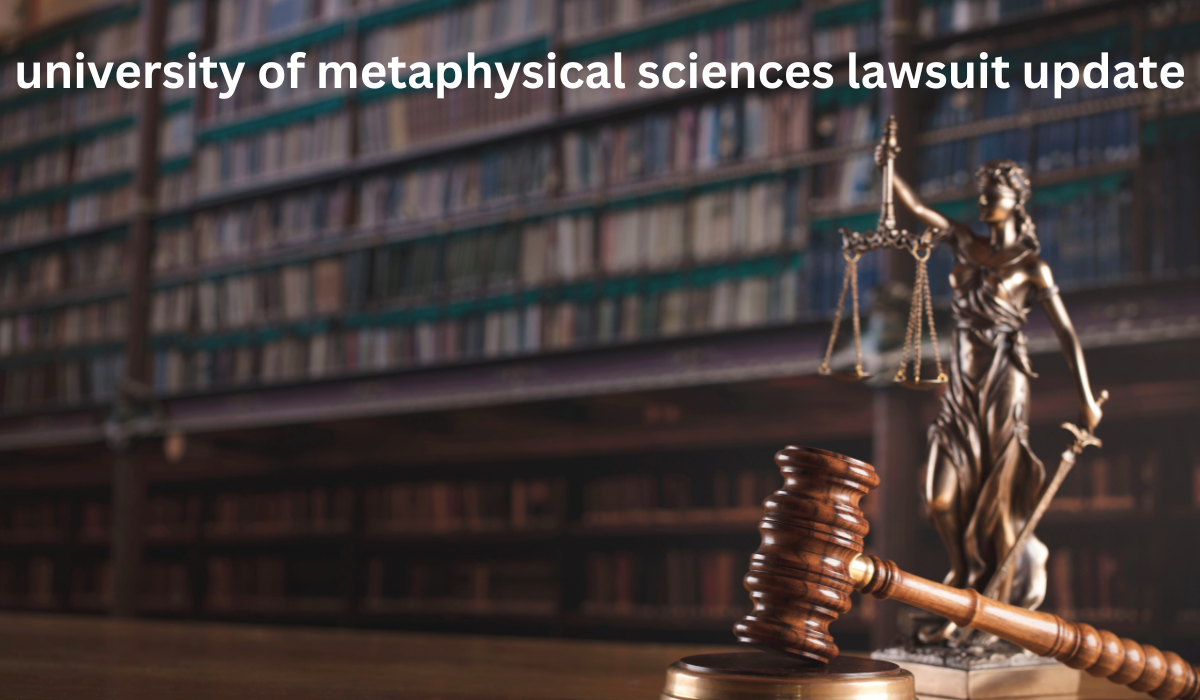 university of metaphysical sciences lawsuit update