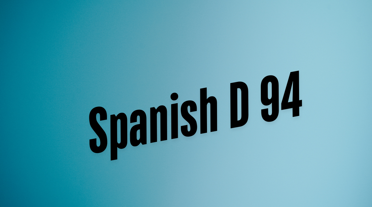 Spanish D 94: A Cultural Journey