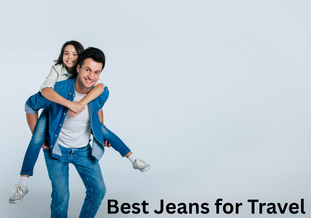 The Best Jeans for Travel: Comfort Meets Style